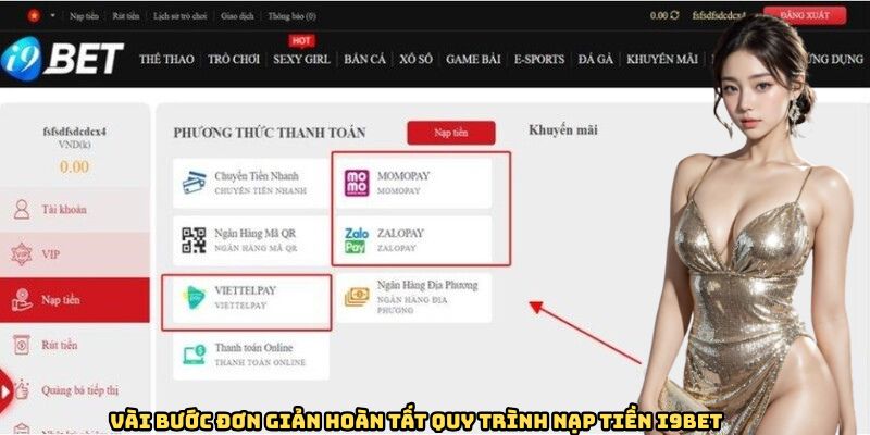 Vài bước đơn giản hoàn tất quy trình nạp tiền I9BET Vài bước đơn giản hoàn tất quy trình nạp tiền I9BET